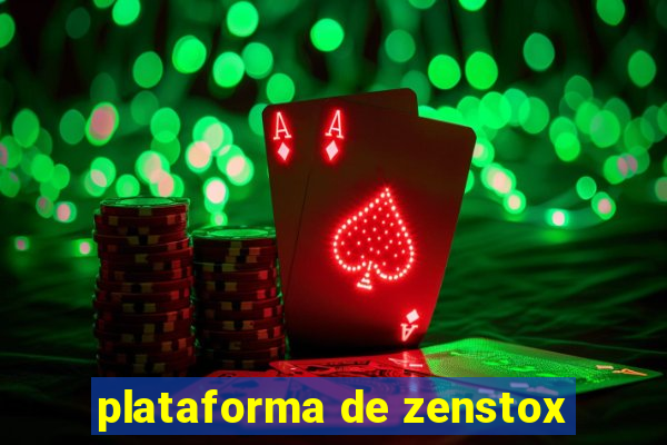 plataforma de zenstox